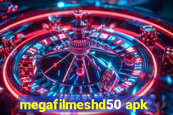 megafilmeshd50 apk